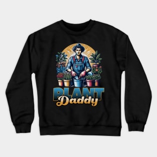 Plant Daddy Crewneck Sweatshirt